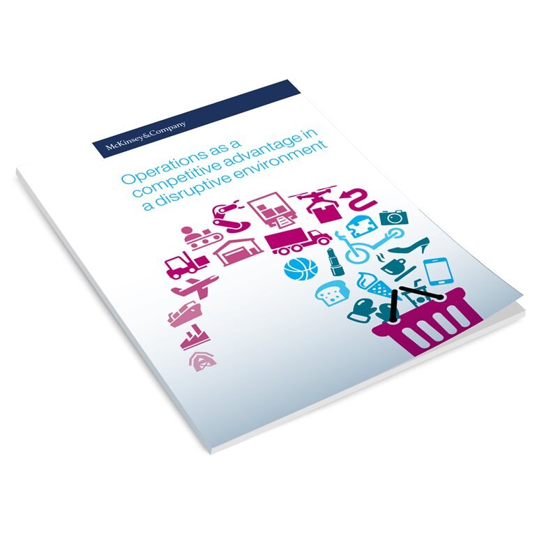 Operations as a competitive advantage in a disruptive environment